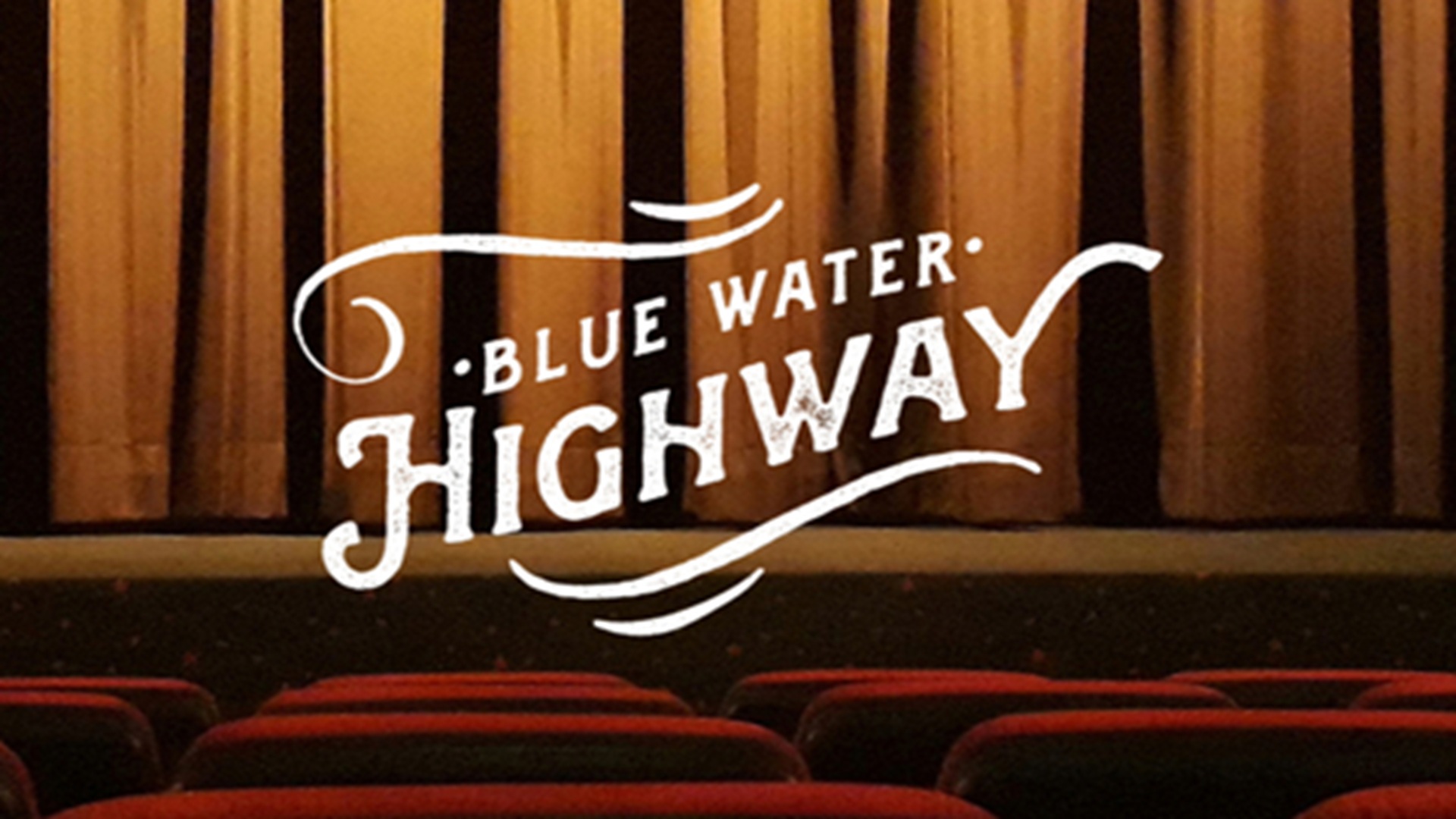 Blue Water Highway: 10th Anniversary Things We Carry at Brauntex Theatre