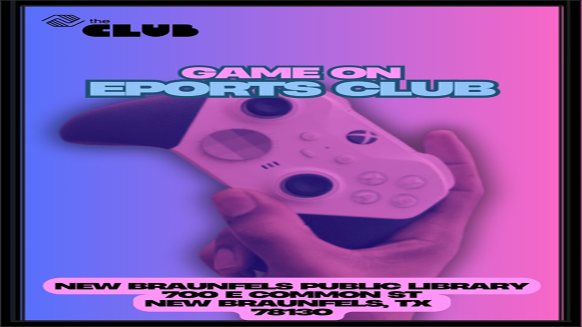 E Sports with Boys & Girls' Club at New Braunfels Library