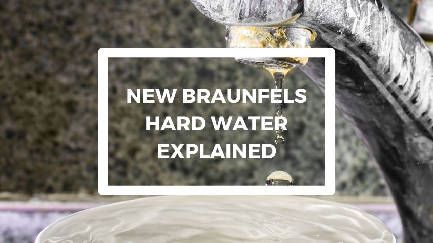 new braunfels hard water