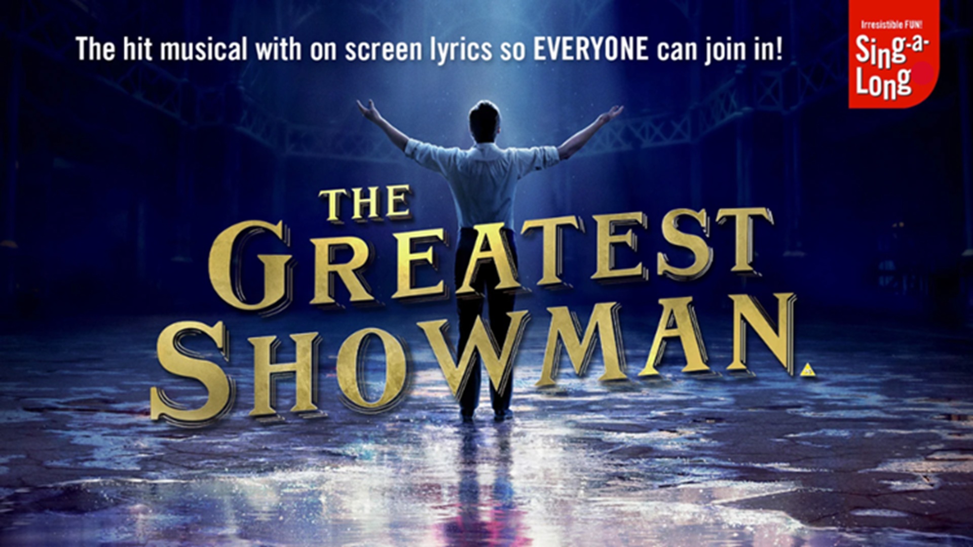 The Greatest Showman Sing-Along at Brauntex Performing Arts Theatre