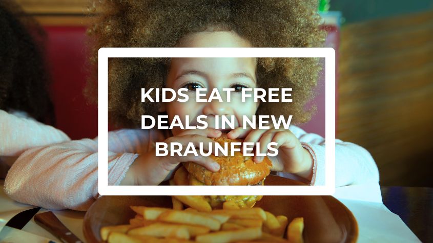 kids eat free deals in new braunfels
