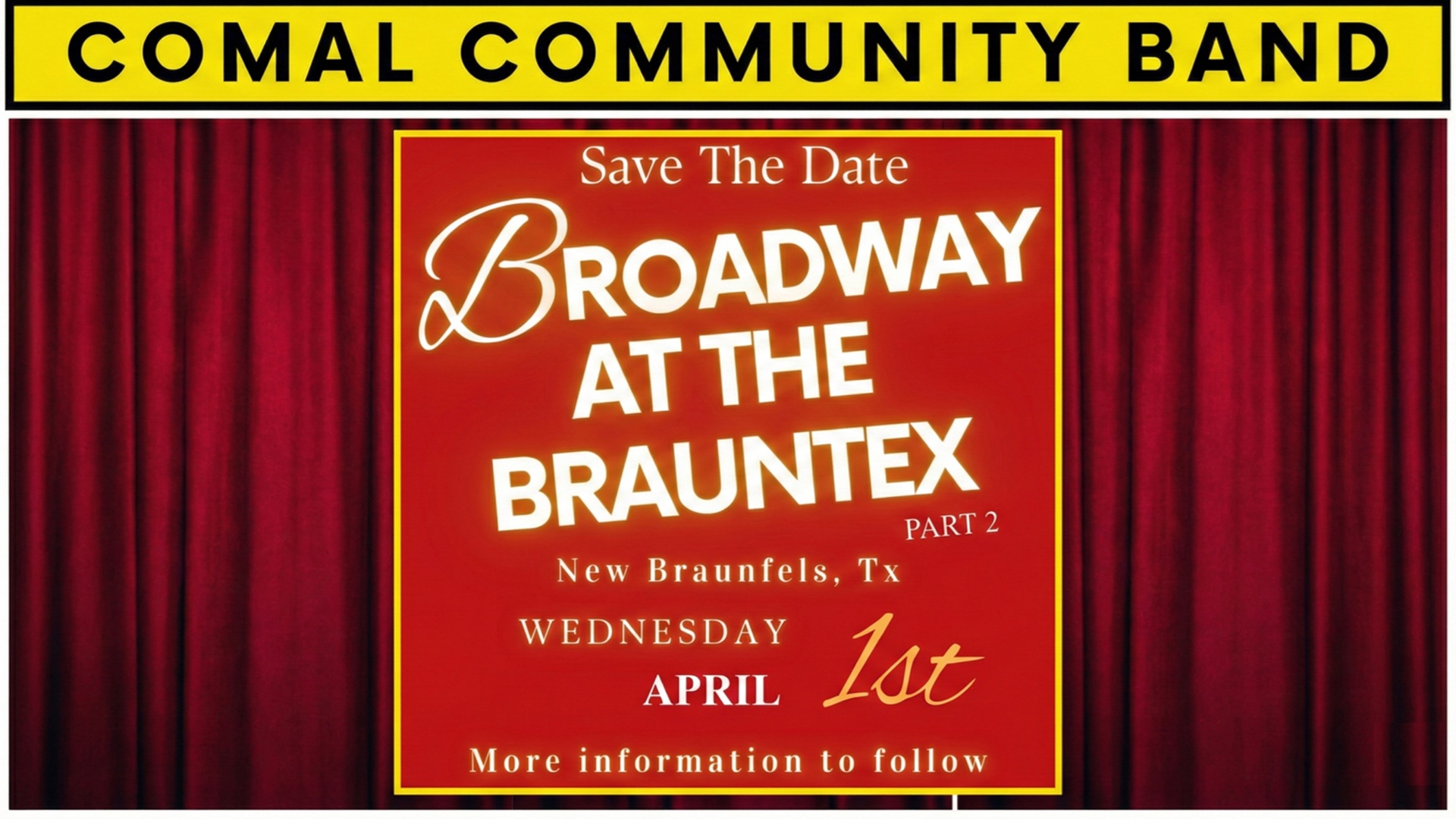 Comal Community Band Presents Broadway – Part 2 at Brauntex Theatre