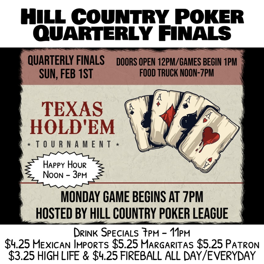 Hill Country Poker Quarterly Finals at Watering Hole Saloon