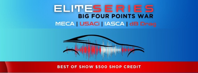 Elite Series Big 4 Points War at Elite Auto Sounds & Home Theater