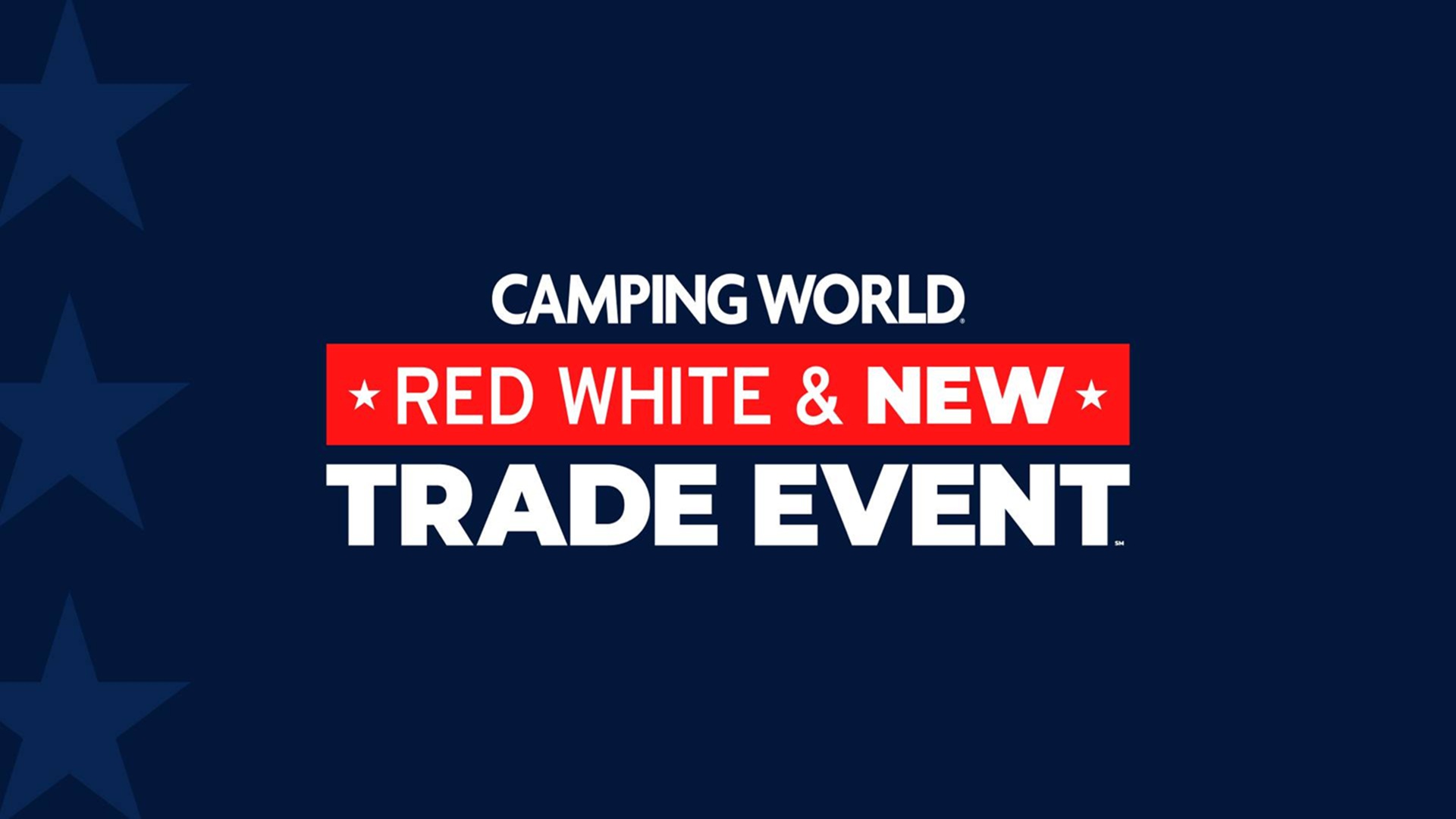 Red, White & NEW Trade Event at Camping World