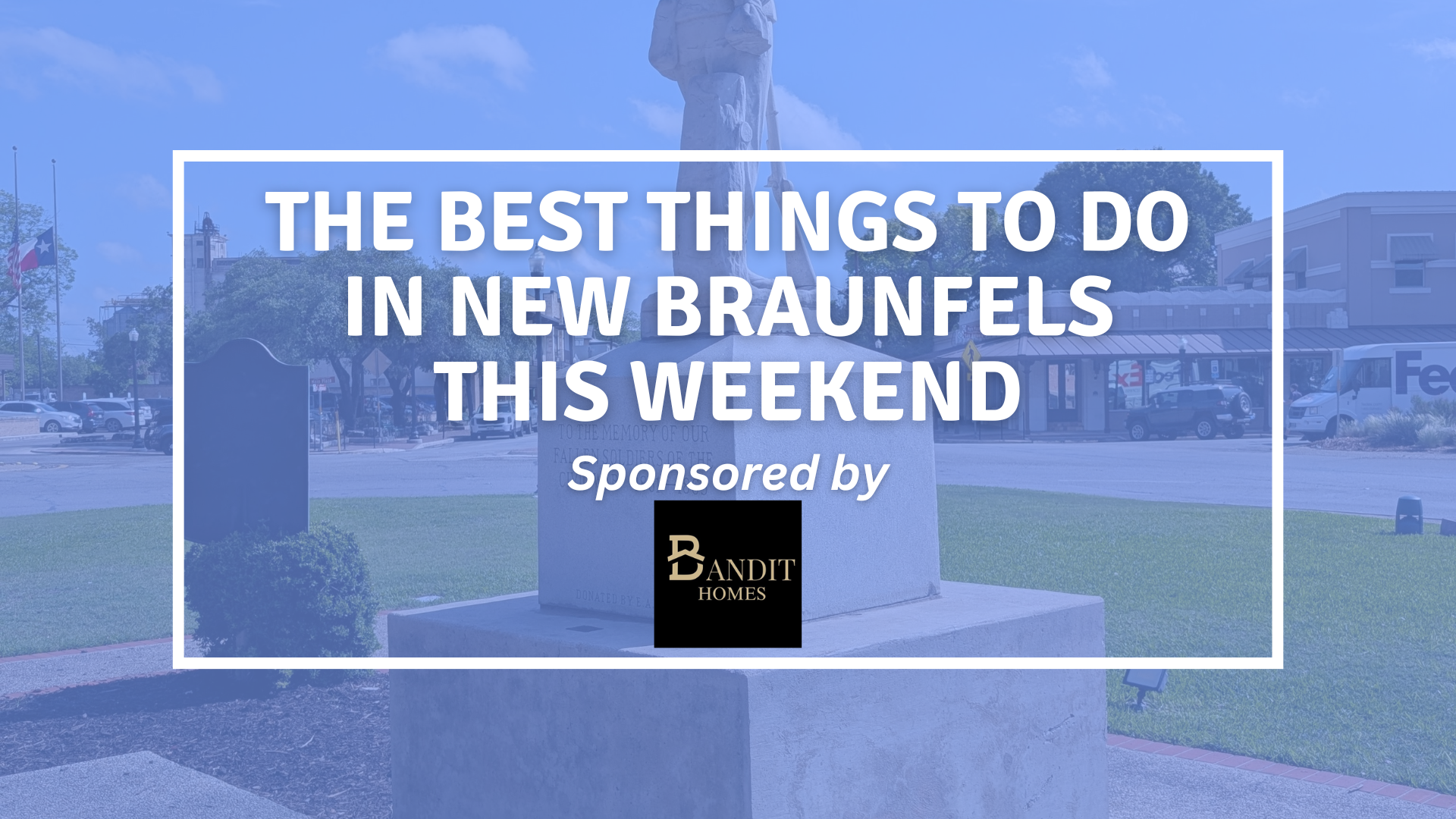 things to do this weekend in new braunfels