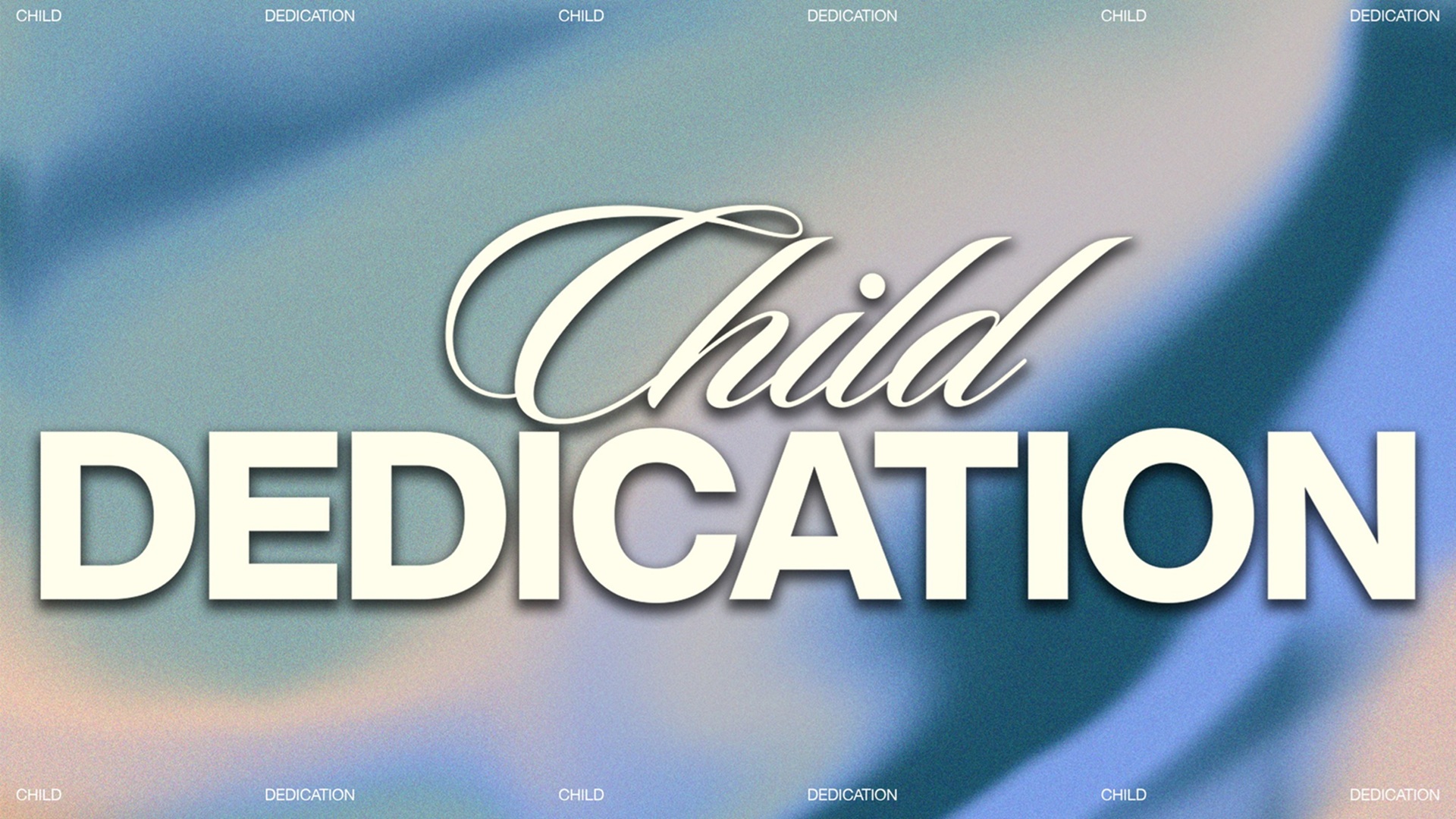 Child Dedication Service at River City Kids
