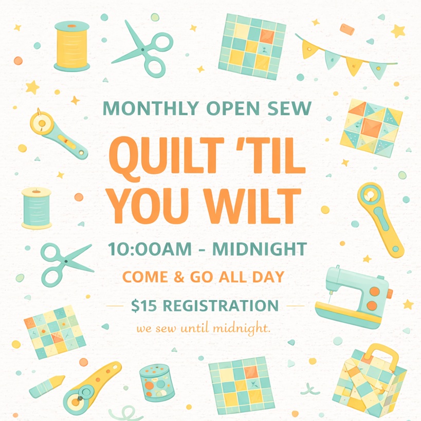 Quilt ’til You Wilt at Snippets