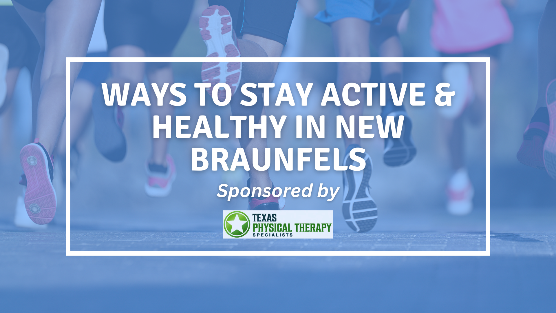 ways to stay active in new braunfels