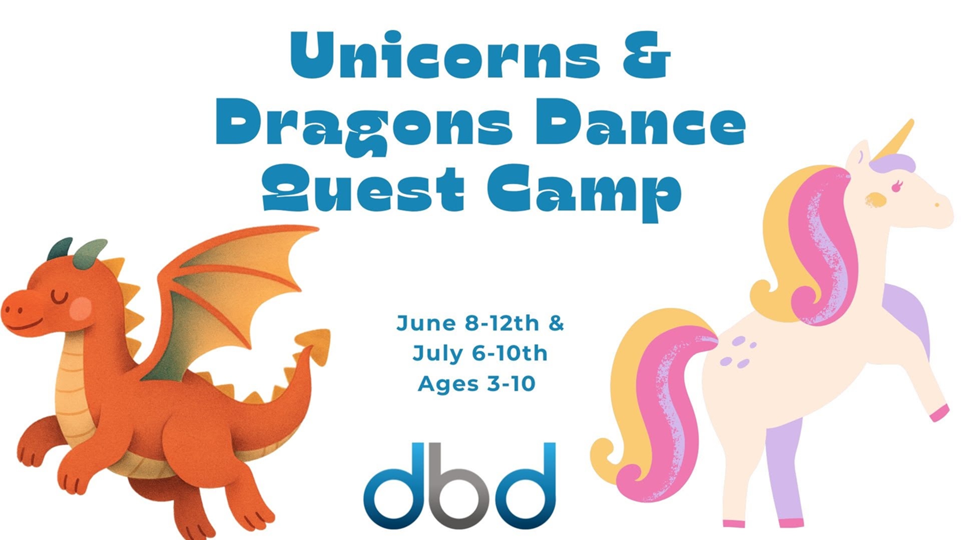 Unicorns & Dragons Dance Quest Camp at Dance by Design Studios