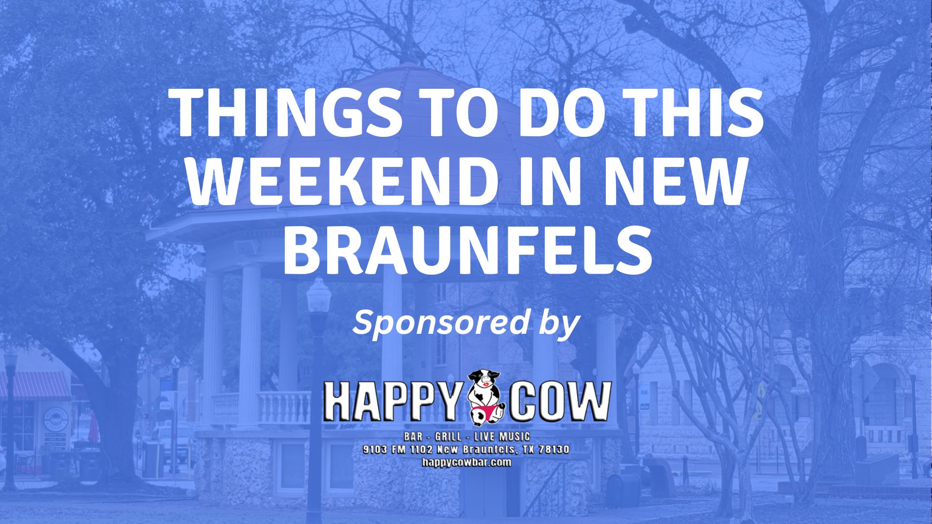 things to do this weekend in new braunfels