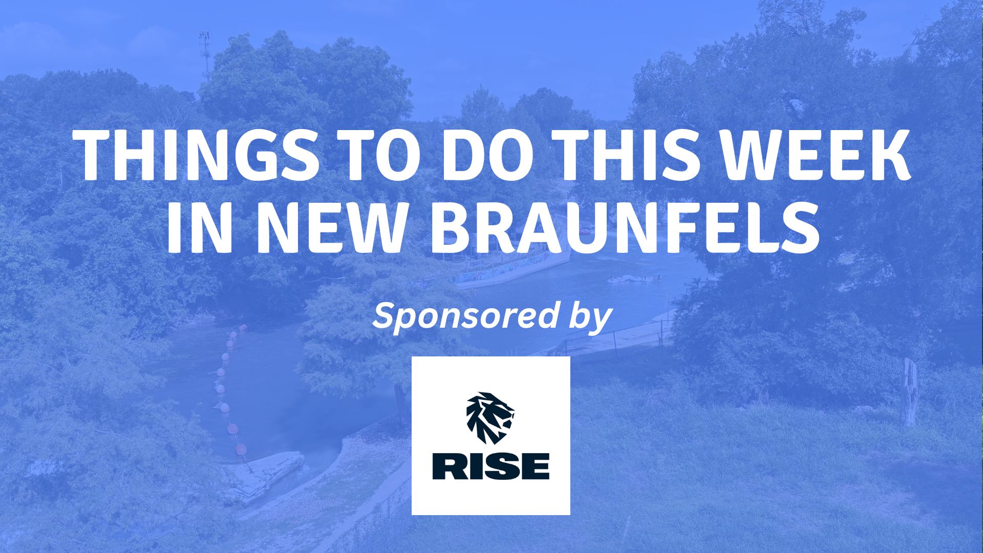 things to do this week in new braunfels