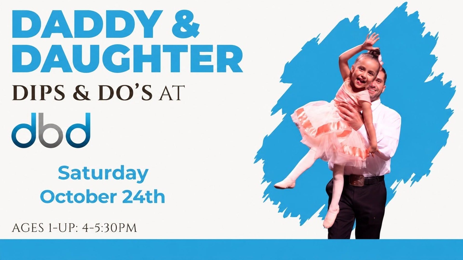 Daddy & Daughter - Dips & Do's at Dance by Design Studios